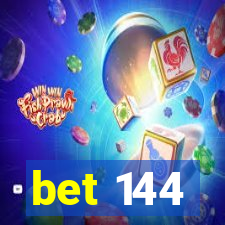 bet 144